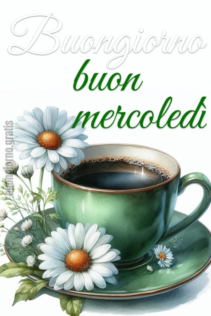 Buongiorno Buon Mercoledì, caffè?